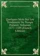 Quelques Mots Sur Les Tendances Du Temps Present, Volumes 1577-1589 (French Edition), Henri Scipion Charles] Dreux-Breze 