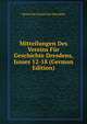 Mitteilungen Des Vereins Fur Geschichte Dresdens, Issues 12-18 (German Edition), Verein Fur Geschichte Dresdens 