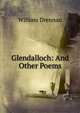 Glendalloch: And Other Poems, William Drennan 