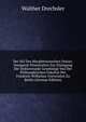 Der Stil Des Macphersonschen Ossian: Inaugural-Dissertation Zur Erlangung Der Doktorwurde Genehmigt Von Der Philosophischen Fakultat Der Friedrich-Wilhelms-Universitat Zu Berlin (German Edition), Walther Drechsler 
