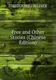 Free and Other Stories (Chinese Edition), Dreiser Theodore 