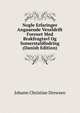 Nogle Erfaringer Angaaende Vexeldrift Forenet Med Brakfrugtavl Og Somerstaldfodring (Danish Edition), Johann Christian Drewsen 