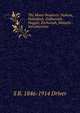 The Minor Prophets: Nahum, Habakkuk, Zephaniah, Haggai, Zechariah, Malachi : Introductions, S R. 1846-1914 Driver 