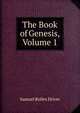 The Book of Genesis, Volume 1, Samuel Rolles Driver 