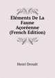 Elements De La Faune Acoreenne (French Edition), Henri Drouet 