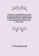 Letters to a young dissenter, on the general principles of nonconformity; containing brief and candid remarks on those rites and ceremonies in the . and respectable dissenters of the present day, T Drummond 