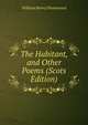 The Habitant, and Other Poems (Scots Edition), Drummond William Henry 