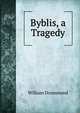 Byblis, a Tragedy, William Drummond 