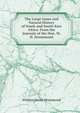 The Large Game and Natural History of South and South-East Africa: From the Journals of the Hon. W. H. Drummond, Drummond William Henry 