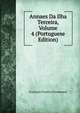 Annaes Da Ilha Terceira, Volume 4 (Portuguese Edition), Francisco Ferreira Drummond 