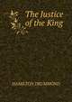 The Justice of the King, Hamilton Drummond 