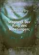 Wagner's Der Ring des Nibelungen;, Wakeling Dry 