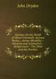 Stanzas On the Death of Oliver Cromwell: Astraea Redux.--Annus Mirabilis.--Absalom and Achitophel.--Religio Laici.--The Hind and the Panther, Dryden John 