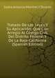 Tratado De Las Leyes Y Su Aplicacion: Que Con Arreglo Al Codigo Civil Del Distrito Federal Y De La Baja-California (Spanish Edition), Isidro Antonio Montiel Y Duarte 
