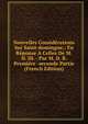 Nouvelles Considerations Sur Saint-domingue,: En Reponse A Celles De M. H. Dl. - Par M. D. B. Premiere -seconde Partie (French Edition), 