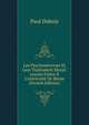 Les Psychon?vroses Et Leur Traitement Moral: Le?ons Faites ? L'universit? De Berne (French Edition), Paul Dubois 