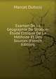 Examen De La Geographie De Strabon: Etude Critique De La Methode Et Des Sources (French Edition), Marcel Dubois 