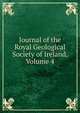 Journal of the Royal Geological Society of Ireland, Volume 4, 