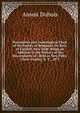 Documents and Genealogical Chart of the Family of Benjamin Du Bois; of Catskill, New York: Being an Addition to the History of the Descendants of . Held at New Paltz, Ulster County, N. Y., 1875, Anson Dubois 