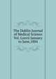 The Dublin Journal of Medical Science Vol. Lxxvii January to June,1884, 