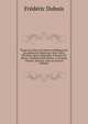 ?loges Lus Dans Les S?ances Publiques De L'acad?mie De M?decine (1845-1863): R?camier, Roux, Magendie, Gu?neau De Mussy, Geoffroy Saint-Hilaire, A. Richard, Chomel, Th?nard, Chervin (French Edition), Frederic Dubois 