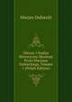 Obrazy I Studya Historyczne Skrelone Przez Maryana Dubieckiego, Volume 1 (Polish Edition), Marjan Dubiecki 
