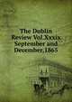The Dublin Review Vol.Xxxix September and December,1865, 