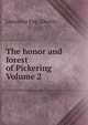 The honor and forest of Pickering Volume 2, Lancaster Eng. (Duchy) 