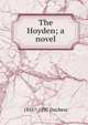 The Hoyden; a novel, 1855?-1897 Duchess 