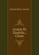 Acajou Et Zirphile,: Conte, Charles Pinot- Duclos 