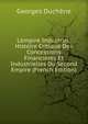 L'empire Industriel: Histoire Critique Des Concessions Financi?res Et Industrielles Du Second Empire (French Edition), Georges Duchene 