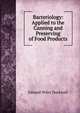 Bacteriology: Applied to the Canning and Preserving of Food Products, Edward Wiley Duckwall 