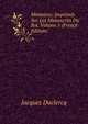 Memoires: Imprimes Sur Les Manuscrits Du Roi, Volume 1 (French Edition), Jacques Duclercq 