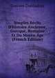 Simples R?cits D'histoire Ancienne, Grecque, Romaine Et Du Moyen ?ge (French Edition), Gustave Ducoudray 