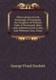 Observations On the Parentage of Gundreda, the Daughter of William, Duke of Normandy. Repr. with Additions from Cumb. and Westmorl. Soc. Trans, George Floyd Duckett 