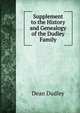 Supplement to the History and Genealogy of the Dudley Family, Dean Dudley 