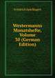 Westermanns Monatshefte, Volume 30 (German Edition), Friedrich Spielhagen 