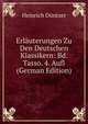 Erlauterungen Zu Den Deutschen Klassikern: Bd. Tasso. 4. Aufl (German Edition), Heinrich Duntzer 