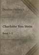 Charlotte Von Stein. Band 1-2, Heinrich Duntzer 
