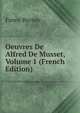 Oeuvres De Alfred De Musset, Volume 1 (French Edition), Fanny Burney 