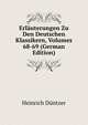 Erlauterungen Zu Den Deutschen Klassikern, Volumes 68-69 (German Edition), Heinrich Duntzer 