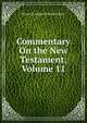 Commentary On the New Testament, Volume 11, Heinrich August Wilhelm Meyer 