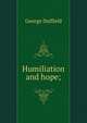 Humiliation and hope;, George Duffield 