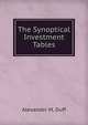 The Synoptical Investment Tables, Alexander M. Duff 