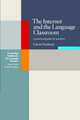 The Internet and the Language Classroom: A Practical Guide for Teachers, Dudeney Gavin 