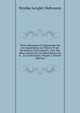 Trait? Historique Et Dogmatique Sur Les Apparitions, Les Visions & Les R?v?lations Particulie?res: Avec Des Observations Sur Les Dissertations Du R. . & Les Revenans, Volume 1 (French Edition), Nicolas Lenglet Dufresnoy 