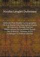 M?thode Pour ?tudier La Geographie: O? L'on Donne Une Description Exacte De L'univers, Form?e Sur Les Observations De L'acad?mie Royale Des Sciences, . Science, & Un Catalogue D (French Edition), Nicolas Lenglet Dufresnoy 