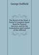 The Burial of the Dead: A Pastor'S Complete Hand-Book for Funeral Services, and for the Consolation and Comfort of the Afflicted, George Duffield 