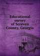 Educational survey of Screven County, Georgia, Mell L. [from old catalog] Duggan 