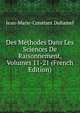 Des Methodes Dans Les Sciences De Raisonnement, Volumes 11-21 (French Edition), Jean-Marie-Constant Duhamel 